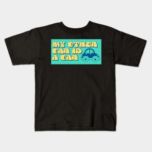 My other car is a car Kids T-Shirt